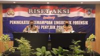 Peningkatan Kemampuan Linguistik Forensik Bagi Penyidik Polri