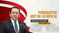 HUT Ke-76 MPR, Bambang Soesatyo : MPR Bergerak Dinamis dan Selalu Di Tengah Rakyat.