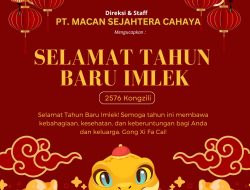 Gong Xi Fa Chai, Direksi Staff Dan Segenap Jajaran PT. Macan Sejahtera Cahaya Mengucapkan