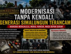 *Modernisasi Tanpa Kendali di Simalungun: Generasi Rusak, Narkoba Merajalela, Aparat Dinilai Belum Maksimal*